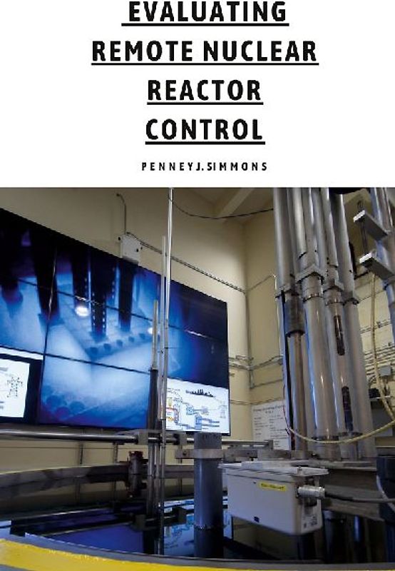 Evaluating Remote Nuclear Reactor Control