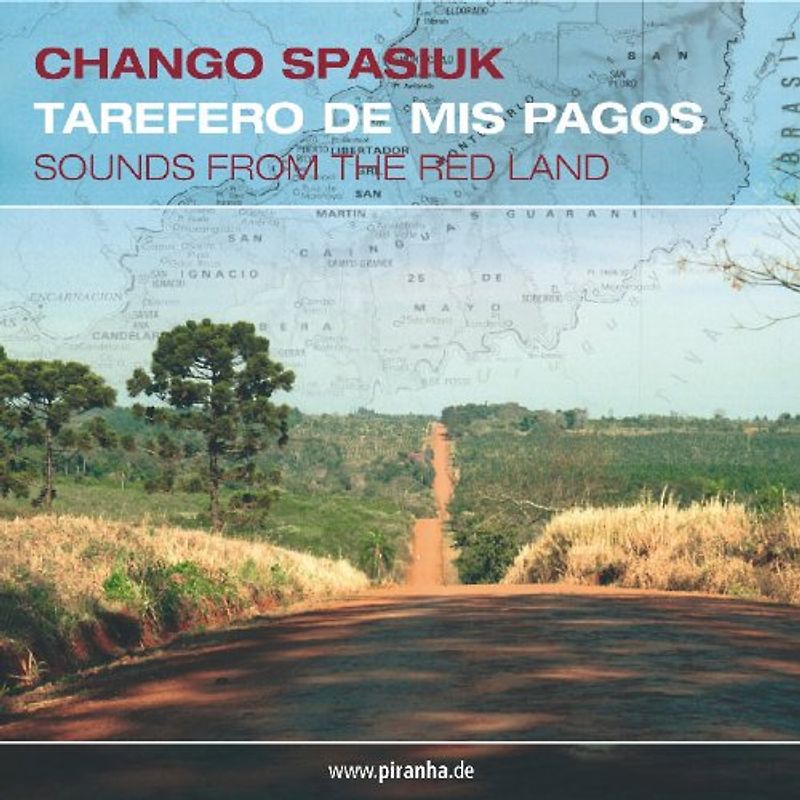 Chango Spasiuk - Tarefero de Mis Pagos - Sounds from the Red Land