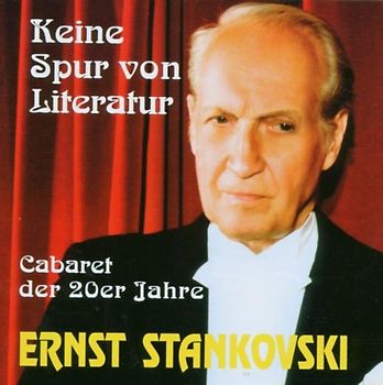 Ernst Stankovski - Keine Spur Von Literatur
