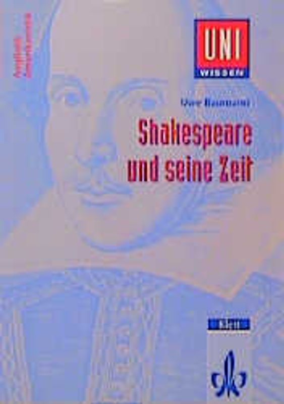 Uni-Wissen Anglistik /Amerikanistik / Shakespeare und seine Zeit