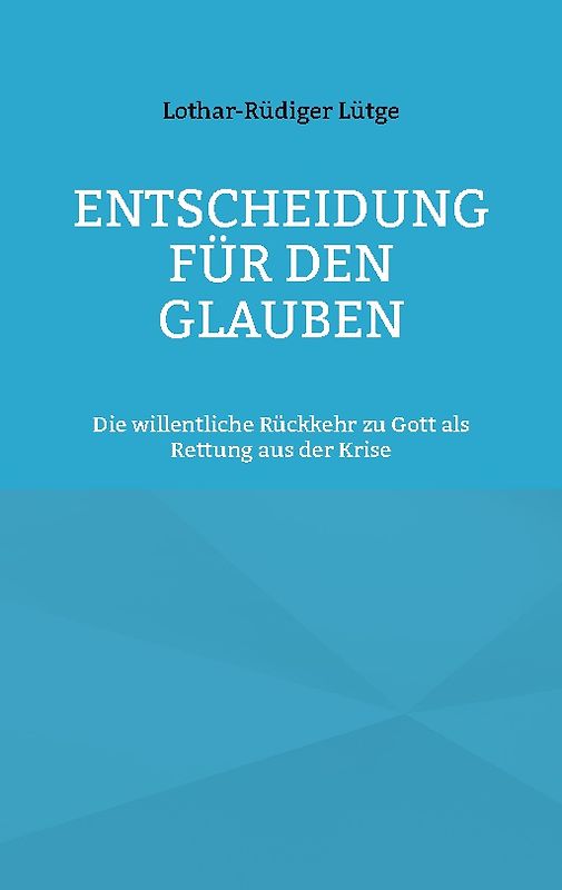 Entscheidung für den Glauben