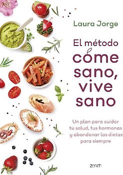 El método COME SANO, VIVE SANO