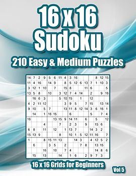 Sudoku Puzzle Book: Easy & Medium 16 x 16 Grids for Adults & Clever Kids