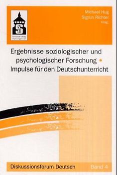 Ergebnisse aus soziologischer und psychologischer Forschung