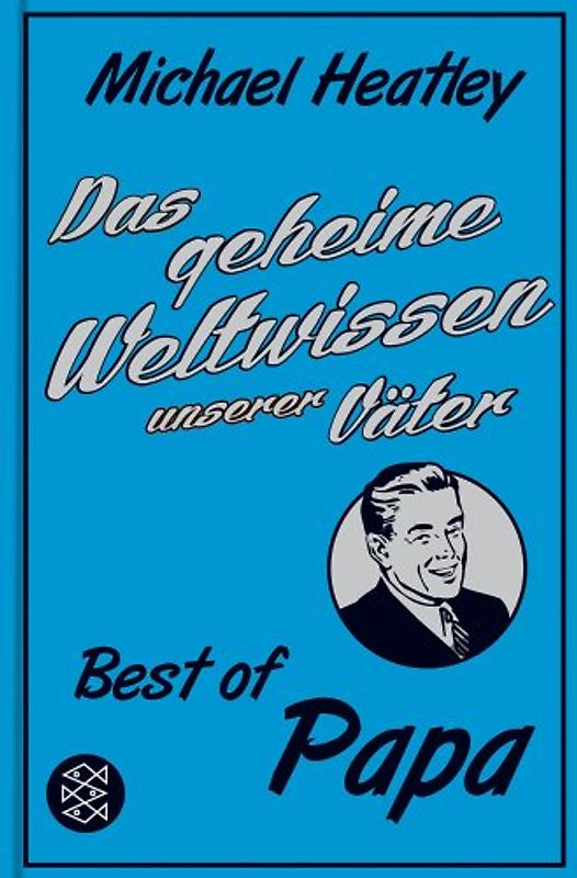 Das geheime Weltwissen unserer Väter