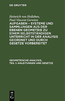 Geometrische Analysis, Teil 1: Anleitungen und Gesetze