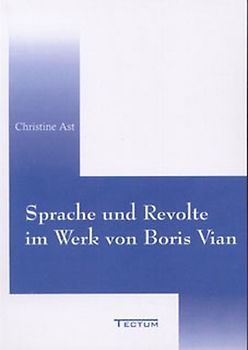 Sprache und Revolte im Werk von Boris Vian