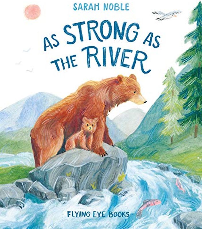 As Strong as the River: 1