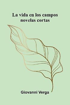 La Vida En Los Campos