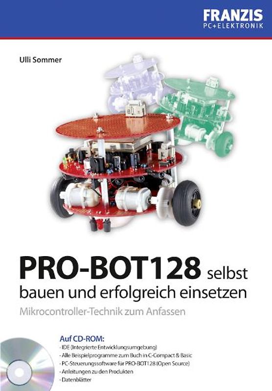 PRO-BOT 128 selbst bauen und erfolgreich einsetzen