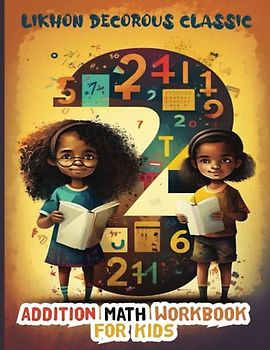 Likhon Decorous Classic Addition Math Workbook for Kids