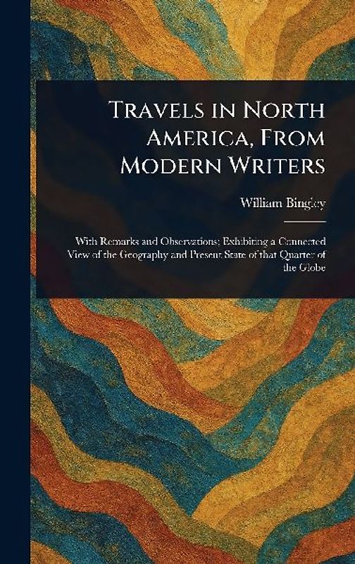 Travels in North America, From Modern Writers