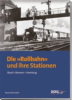 Die Rollbahn und ihre Stationen, Band 1