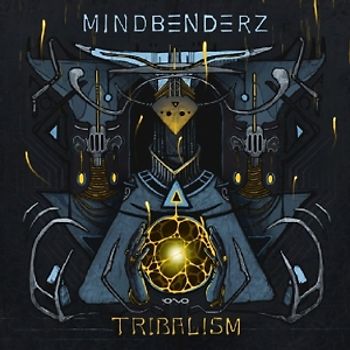 Mindbenderz - Tribalism