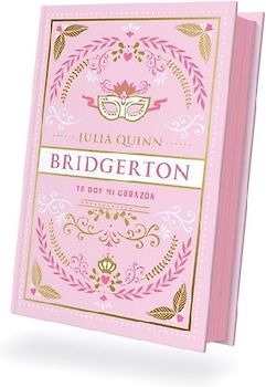 Bridgerton 3 - Te Doy Mi Corazón - Ed. Coleccionista