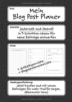 Mein Blog Post Planer: Jederzeit und überall in 3 Schritten Ideen für neue Beiträge entwerfen