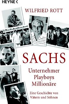 Sachs - Unternehmer, Playboys, Millionäre