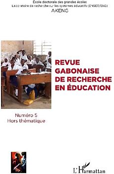 Revue gabonaise de recherche en éducation N° 5