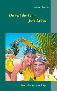 Du bist die Frau fürs Leben