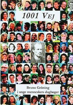 1001 Weg - Bruno Gröning in Tagebüchern junger Menschen