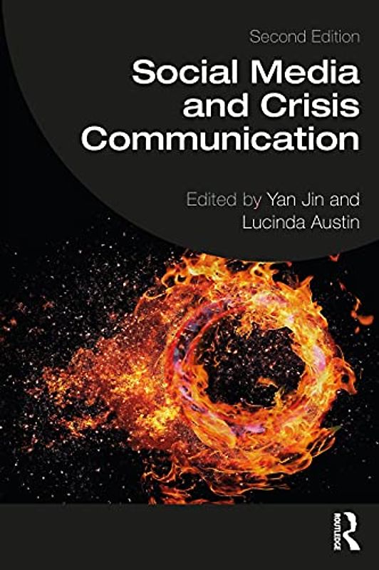 Social Media and Crisis Communication: Second Edition