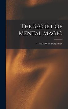 The Secret Of Mental Magic