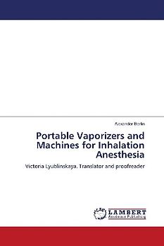 Portable Vaporizers and Machines for Inhalation Anesthesia