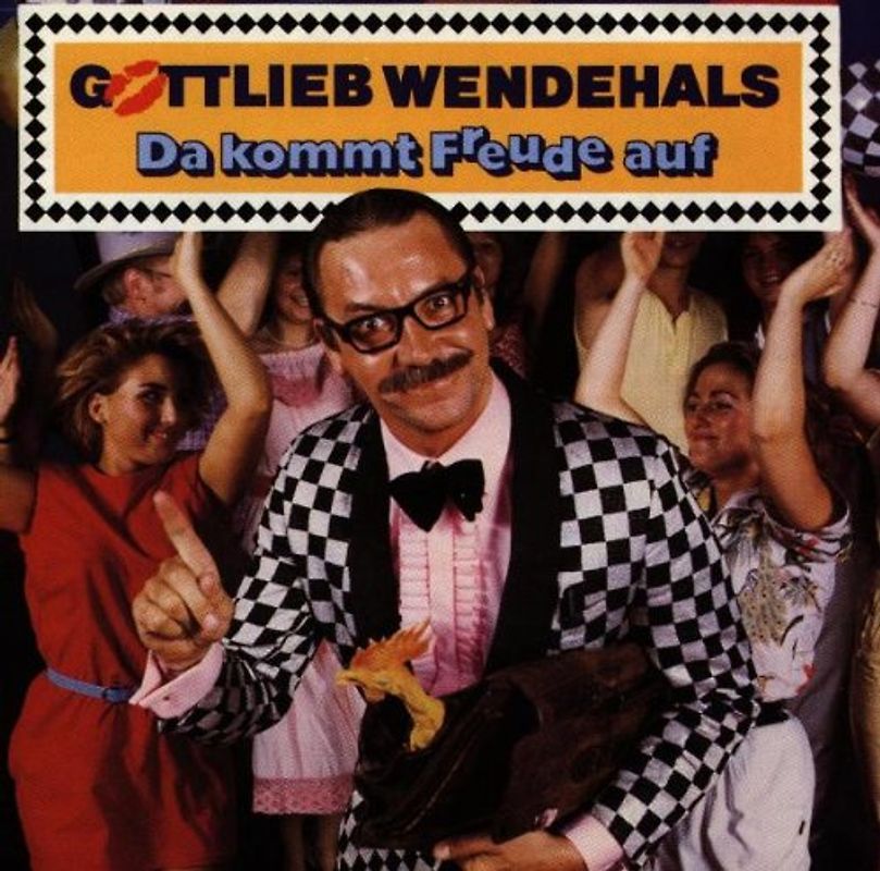 Gottlieb Wendehals - Da Kommt Freude auf