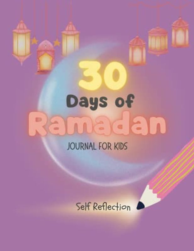 Ramadan Journal for Kids: 30 days of Ramadan Activity book, Islamic Activity, Eid gift, Gift for Muslim