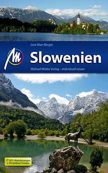 Slowenien Reiseführer Michael Müller Verlag