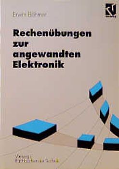 Rechenübungen zur angewandten Elektronik