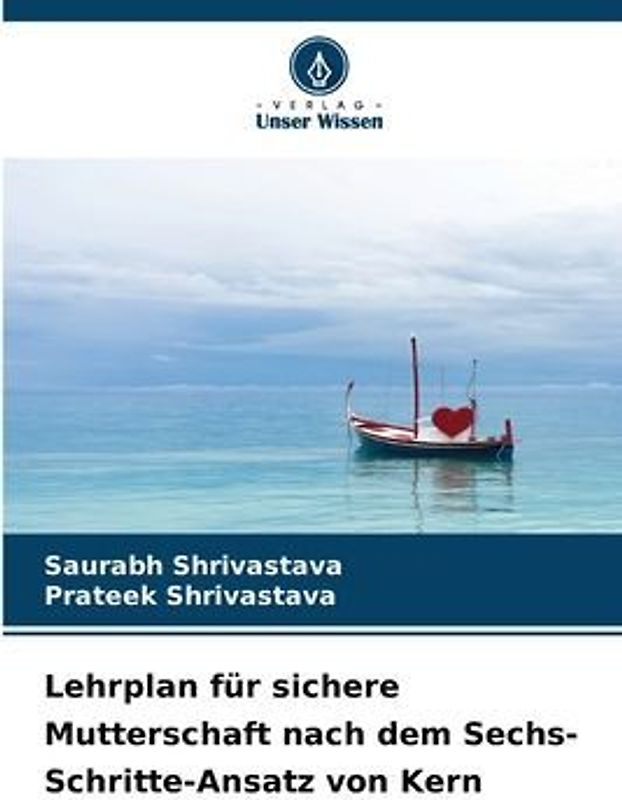 Lehrplan für sichere Mutterschaft nach dem Sechs-Schritte-Ansatz von Kern