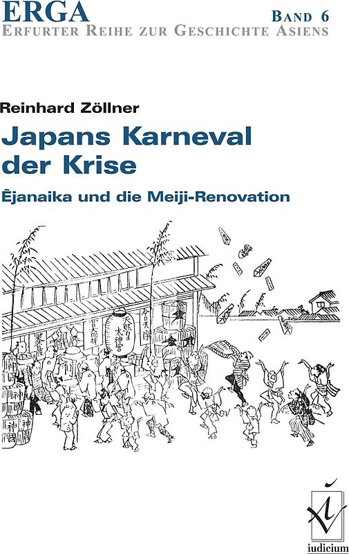 Japans Karneval der Krise: Ejanaika und die Meiji-Renovation