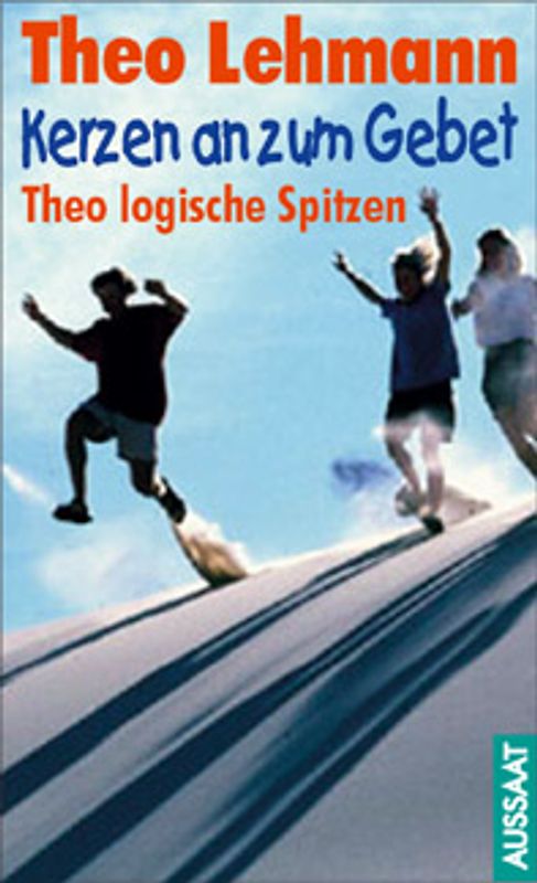 Kerzen an zum Gebet. Theologische Spitzen