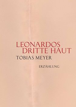 Leonardos dritte Haut