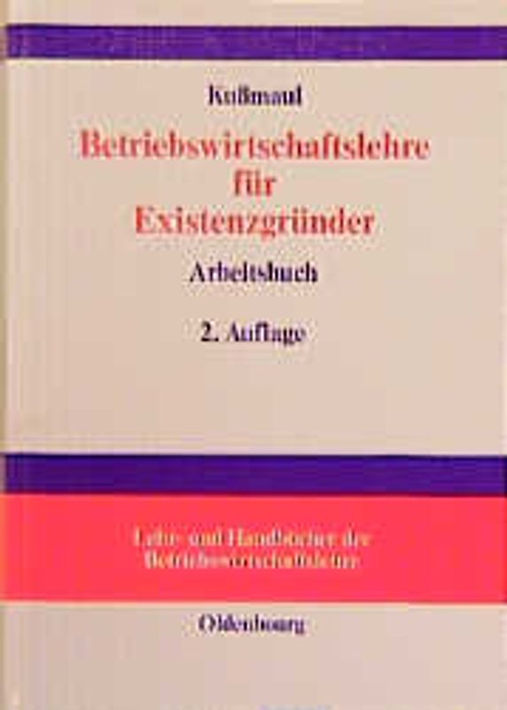 Arbeitsbuch Betriebswirtschaftlehre für Existenzgründer