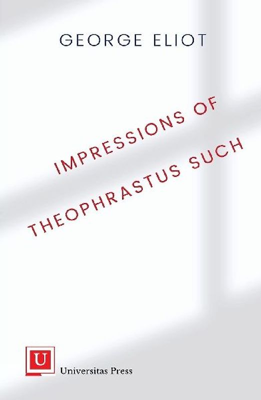Impressions of Theophrastus Such