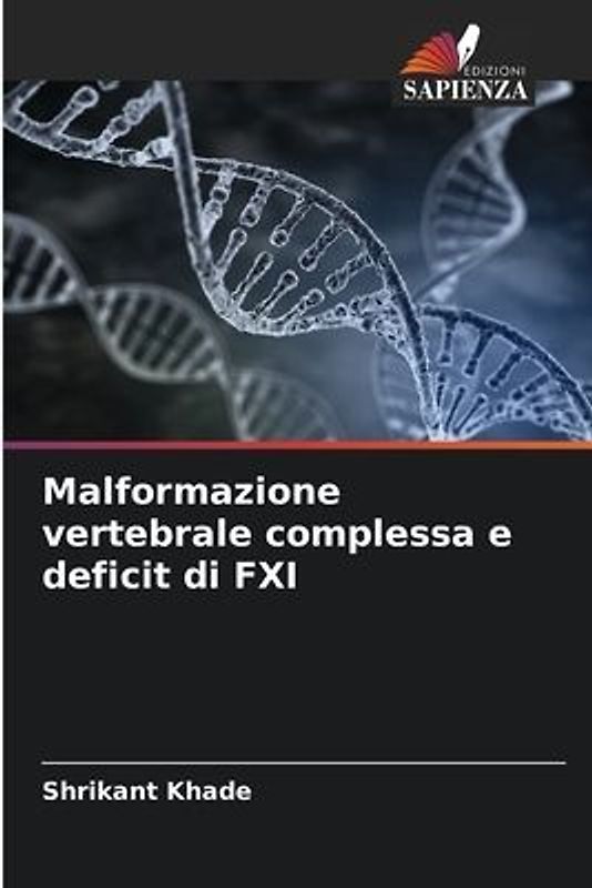 Malformazione vertebrale complessa e deficit di FXI