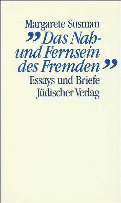 »Das Nah- und Fernsein des Fremden«