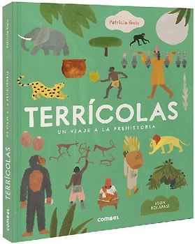 Terrícolas: Un Viaje a la Prehistoria / Earthlings: A Trip to Prehistory
