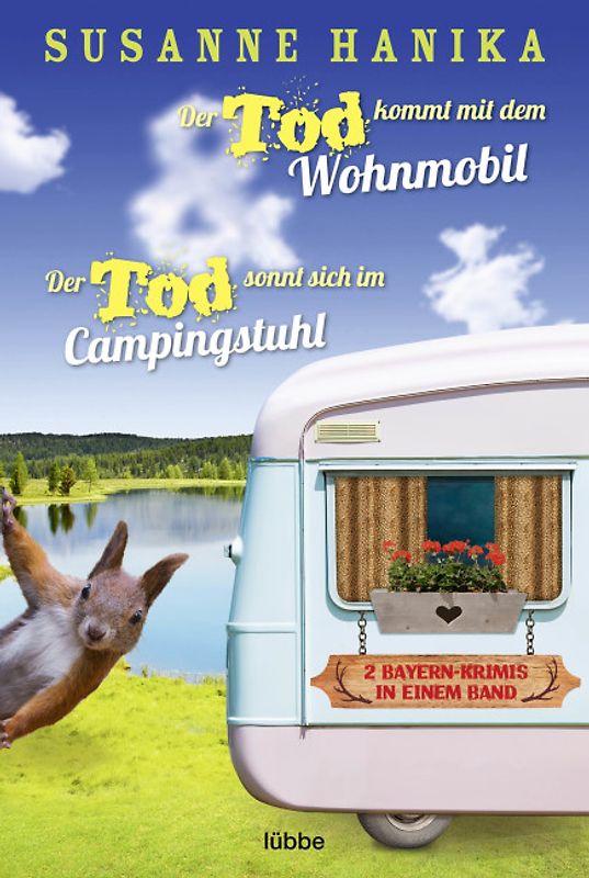 Der Tod kommt mit dem Wohnmobil & Der Tod sonnt sich im Campingstuhl