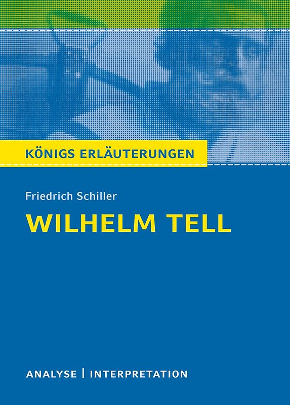 Wilhelm Tell von Friedrich Schiller