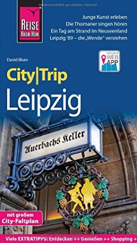 Reise Know-How CityTrip Leipzig. Reiseführer mit Faltplan und kostenloser Web-App