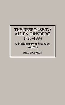 The Response to Allen Ginsberg, 1926-1994