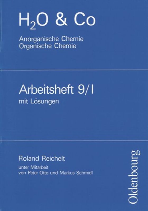 H2O & Co - Aktuelle Ausgabe / Gruppe 9/I - Anorganische Chemie - Organische Chemie