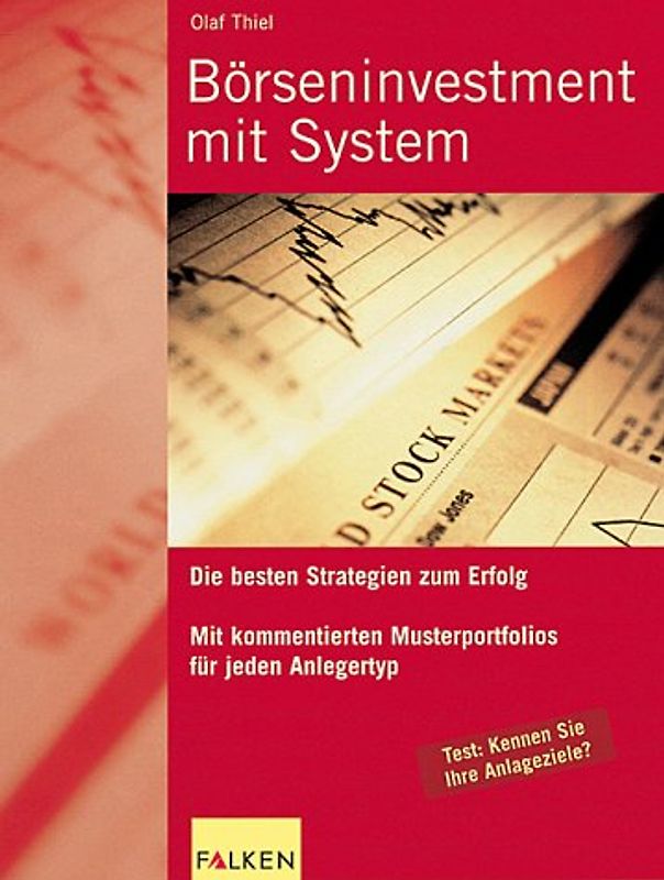 Börseninvestment mit System. Mit der richtigen Strategie zum Erfolg
