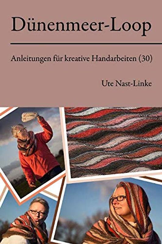 Dünenmeer-Loop (Anleitungen für kreative Handarbeiten, Band 30)