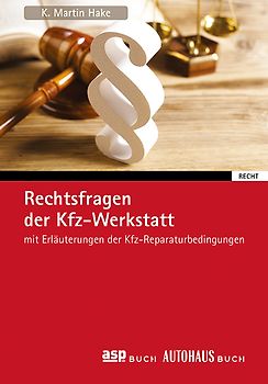 Rechtsfragen der Kfz-Werkstatt