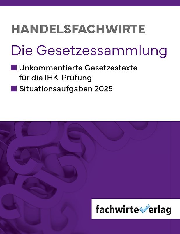 Handelsfachwirte - Die Gesetzessammlung 2025