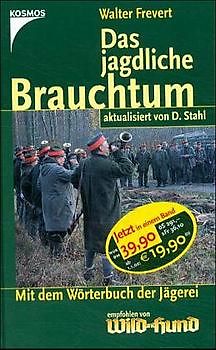 Das jagdliche Brauchtum